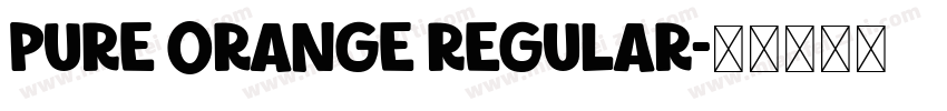 Pure Orange Regular字体转换
